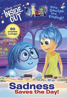 Disney/Pixar Inside Out: Sadness Saves the Day! by Tracey West image