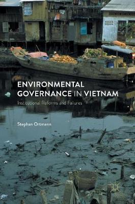 Environmental Governance in Vietnam by Stephan Ortmann image