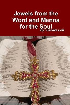 Jewels from the Word and Manna for the Soul by Sandra Lott image