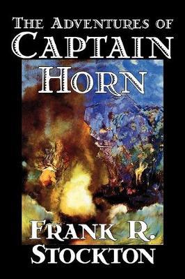 The Adventures of Captain Horn by Frank .R.Stockton image