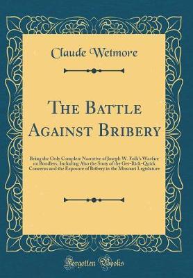 The Battle Against Bribery by Claude Wetmore image
