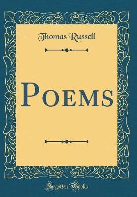 Poems (Classic Reprint) by Thomas Russell image