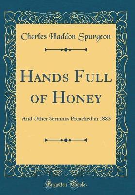 Hands Full of Honey by Charles , Haddon Spurgeon image