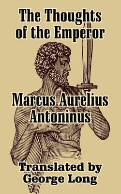 The Thoughts of Marcus Aurelius Antoninus by Aurelius Marcus image