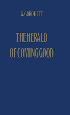 The Herald of Coming Good by George Gurdjieff image
