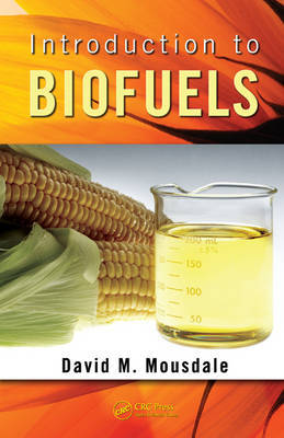 Introduction to Biofuels on Hardback by David M Mousdale