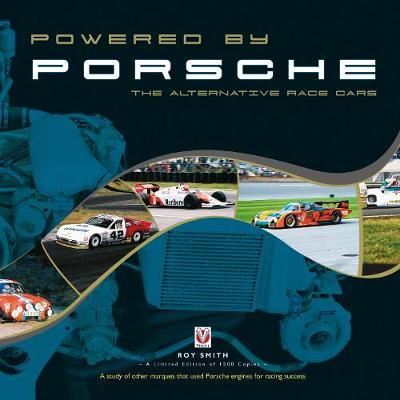 Powered by Porsche - The Alternative Race Cars on Hardback by Roy Smith