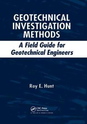 Geotechnical Investigation Methods by Roy E. Hunt image
