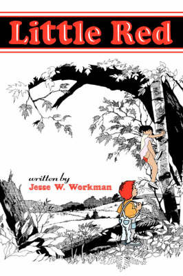 Little Red on Paperback by Jesse W. Workman