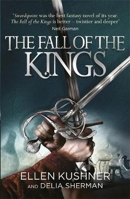 The Fall of the Kings by Ellen Kushner image