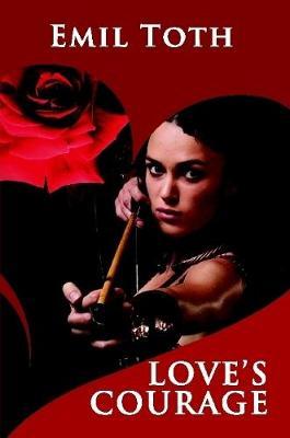 Love's Courage by Emil Toth image