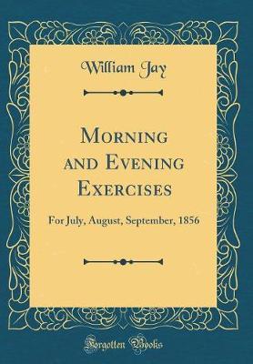 Morning and Evening Exercises by William Jay image