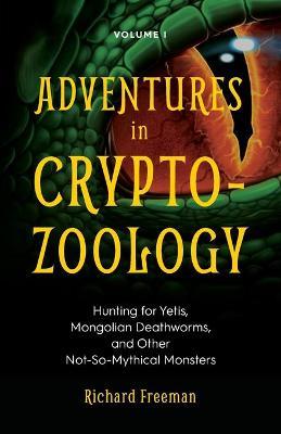 Adventures in Cryptozoology by Richard Freeman image