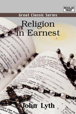Religion in Earnest by John Lyth image