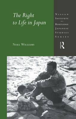 The Right to Life in Japan by Noel Williams image