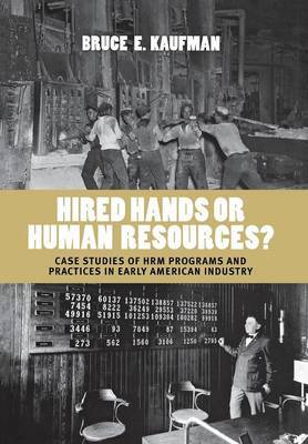 Hired Hands or Human Resources? on Hardback by Bruce E Kaufman