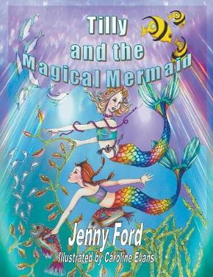 Tilly and the Magical Mermaid by Jenny Ford image