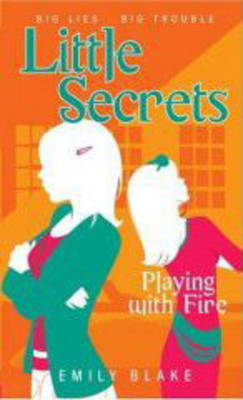 Playing with Fire: Bk. 1 by Emily Blake image