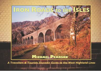 Iron Roads to the Isles by Michael Pearson image