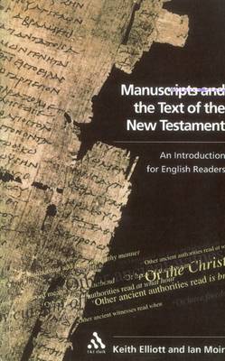 Manuscripts and the Text of the New Testament: An Introduction for English Readers by Keith Elliott image