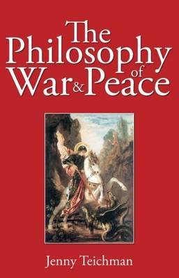 Philosophy of War and Peace by Jenny Teichman image