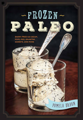 Frozen Paleo by Pamela Braun image