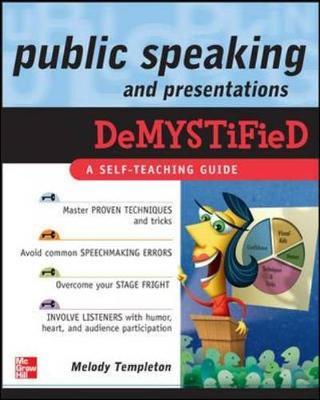 Public Speaking and Presentations Demystified by Melody Templeton image