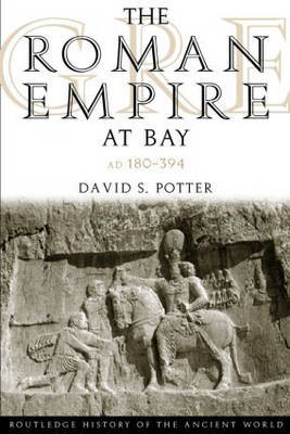 The Roman Empire at Bay, AD 180-395 by David S. Potter image