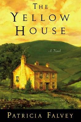 The Yellow House by Patricia Falvey image