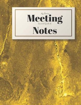 My Boring Meeting Survival Guide and Notes | Gadfly Books Book | In