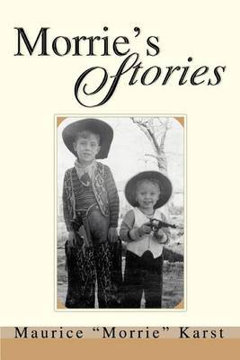 Morrie's Stories by Maurice "Morrie" Karst image