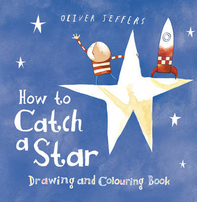 How to Catch a Star on Paperback by Oliver Jeffers