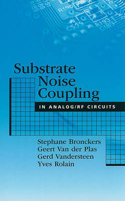 Substrate Noise Coupling in Analog/RF Circuits image