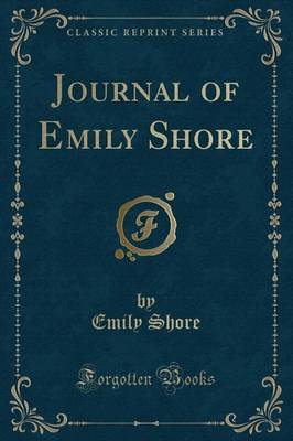 Journal of Emily Shore (Classic Reprint) image