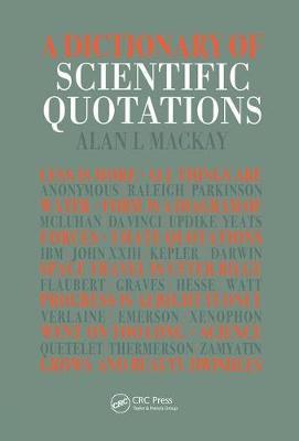 A Dictionary of Scientific Quotations by Alan L. Mackay image