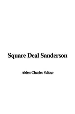 Square Deal Sanderson by Alden Charles Seltzer image