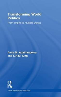 Transforming World Politics by Anna M. Agathangelou image