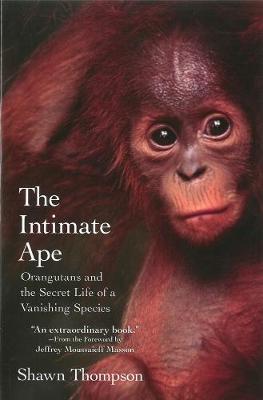 The Intimate Ape by Shawn Thompson