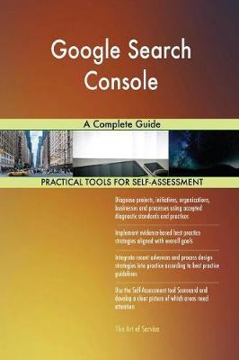 Google Search Console a Complete Guide by Gerardus Blokdyk image