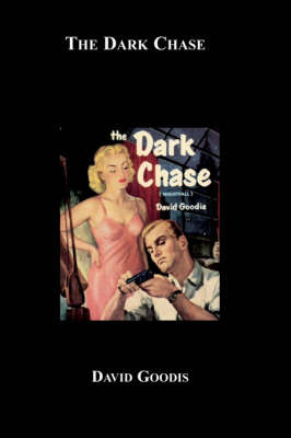 The Dark Chase by David Goodis image