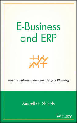 E-business and Erp by Murrell G Shields image