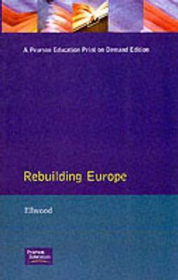 Rebuilding Europe by David W. Ellwood image
