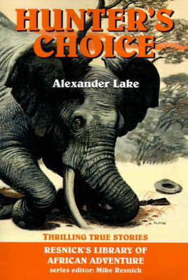 Hunter's Choice by Alexander Lake image