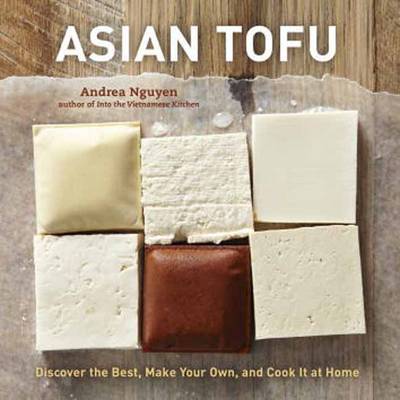 Asian Tofu on Hardback by Andrea Nguyen