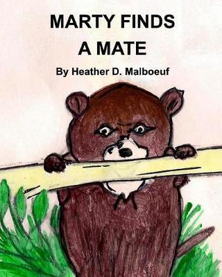 Marty Finds a Mate by Heather D Malboeuf image