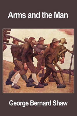 Arms and the Man by George Bernard Shaw image