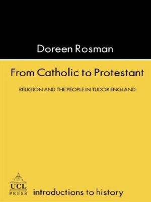 From Catholic To Protestant by Doreen Margaret Rosman image