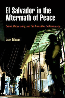 El Salvador in the Aftermath of Peace by Ellen Moodie image