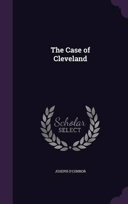 The Case of Cleveland by Joseph O'Connor image