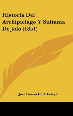 Historia del Archipielago y Sultania de Jolo (1851) by Jose Garcia de Arboleya image